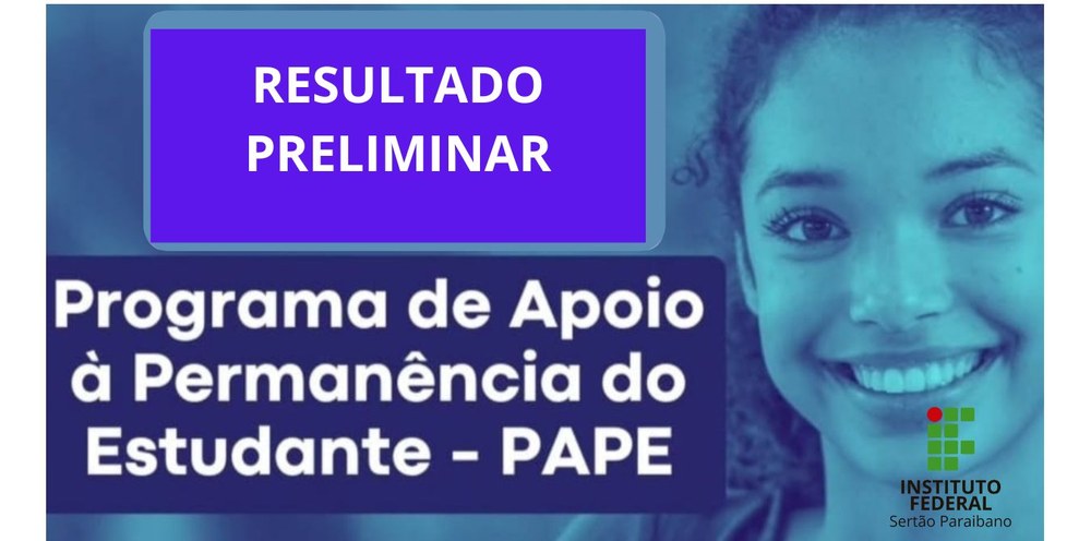 Resultado Preliminar de estudantes contemplados no PAPE é divulgado