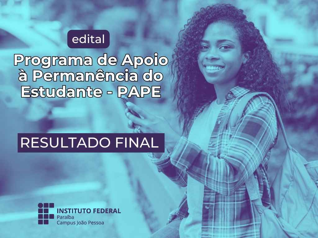 Resultado final do edital do PAPE