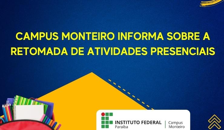 Campus Monteiro informa sobre a retomada de atividades presenciais.png