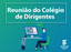 Arte - Reunião do Colégio de Dirigentes.png